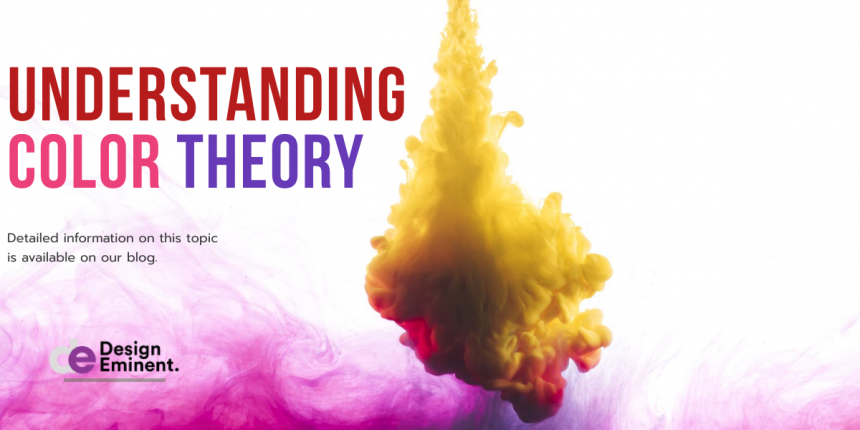Understanding Color Theory Understanding Color Theory