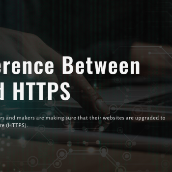 The Difference Between HTTP and HTTPS The Difference Between HTTP and HTTPS